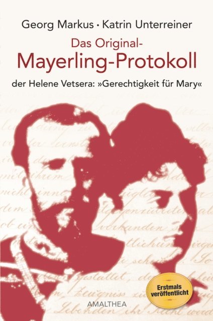 Katrin Unterreiner, Georg Markus - Das Original-Mayerling-Protokoll, E-bok