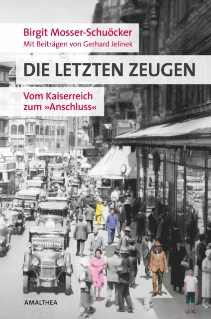 Gerhard Jelinek, Birgit Mosser-Schuocker - Die letzten Zeugen, E-bok