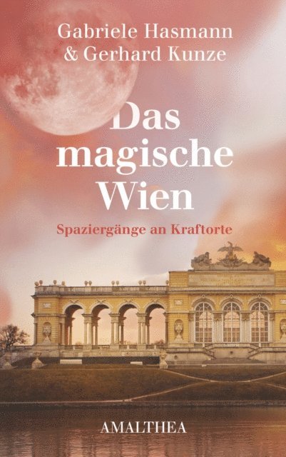 Gabriele Hasmann, Gerhard Kunze - Das magische Wien, E-bok