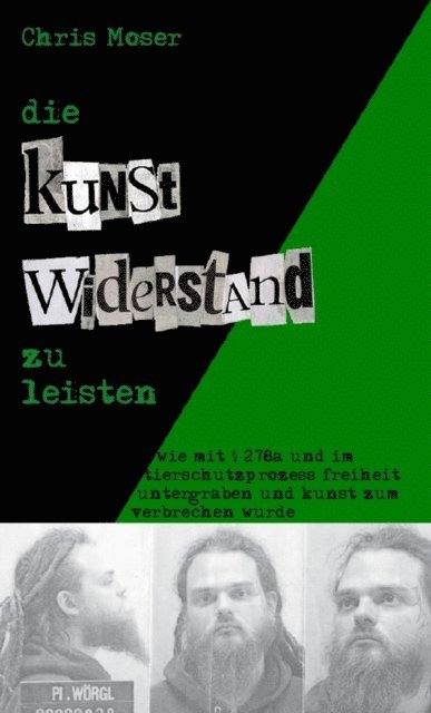 Chris Moser - Die Kunst, Widerstand zu leisten, E-bok