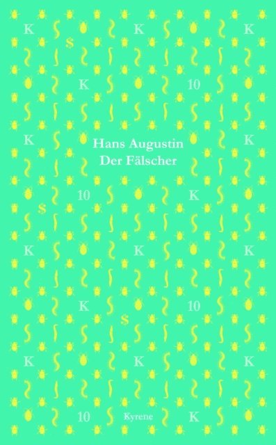 Hans Augustin - Der Fälscher, E-bok