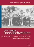Dorothea Steinlechner-Oberläuter - Vielfältiges Donauschwabien, Inbunden