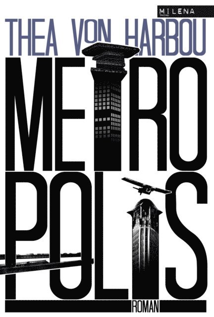 Thea von Harbou - Metropolis, E-bok
