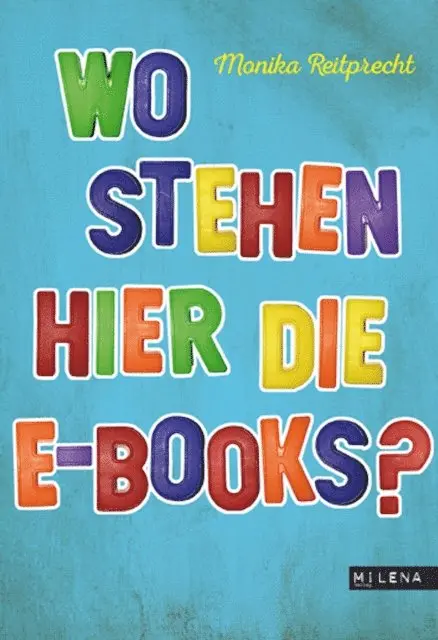 Monika Reitprecht - Wo stehen hier die E-Books?, E-bok. Tillgänglighet: Lägg i varukorg