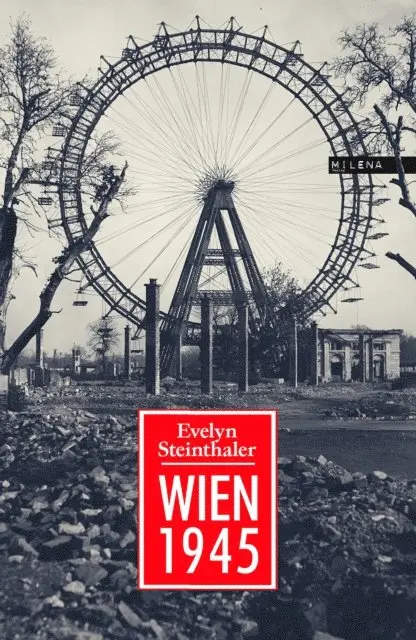 Evelyn Steinthaler - Wien 1945, E-bok. Tillgänglighet: Lägg i varukorg