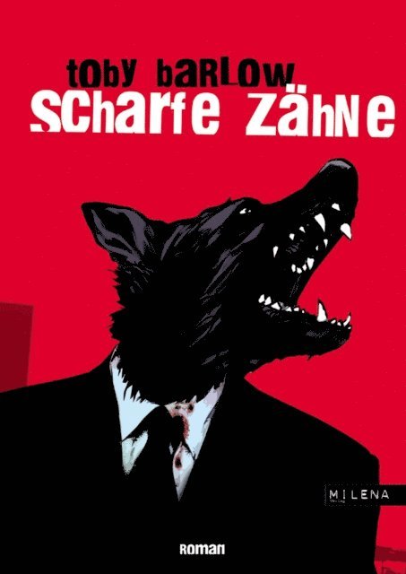 Toby Barlow - Scharfe Zähne, E-bok