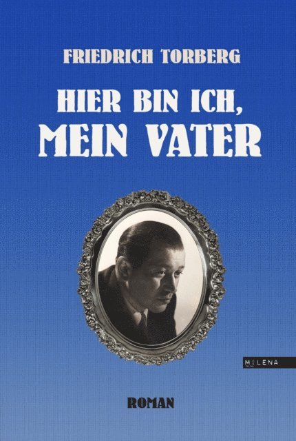 Friedrich Torberg - Hier bin ich, mein Vater, E-bok. Tillgänglighet: Lägg i varukorg