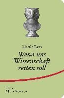 Rees Martin - Wenn uns Wissenschaft retten soll, Häftad
