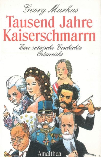 Georg Markus - Tausend Jahre Kaiserschmarrn, E-bok