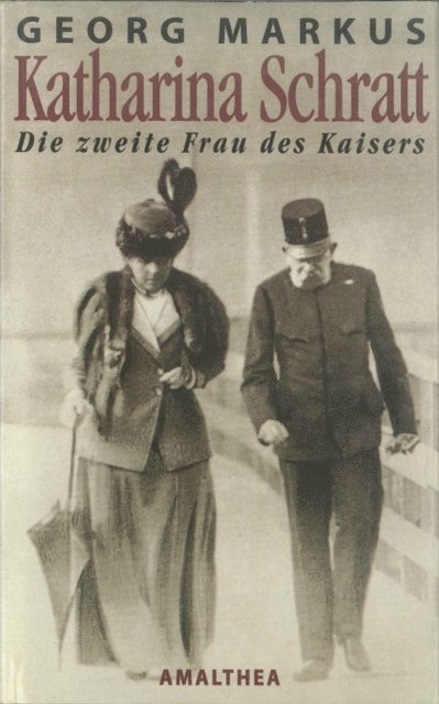 Georg Markus - Katharina Schratt, E-bok