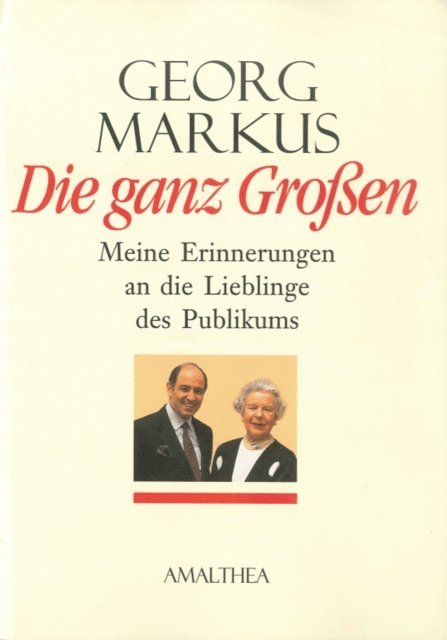 Georg Markus - Die ganz Großen, E-bok