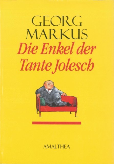 Georg Markus - Die Enkel der Tante Jolesch, E-bok