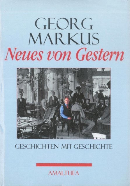Georg Markus - Neues von Gestern, E-bok