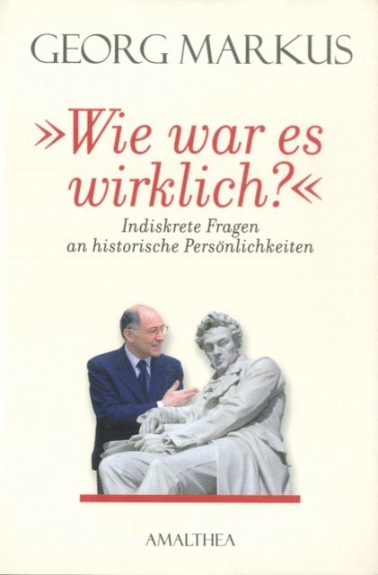 Georg Markus - "Wie war es wirklich?", E-bok