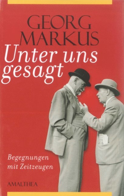 Georg Markus - Unter uns gesagt, E-bok