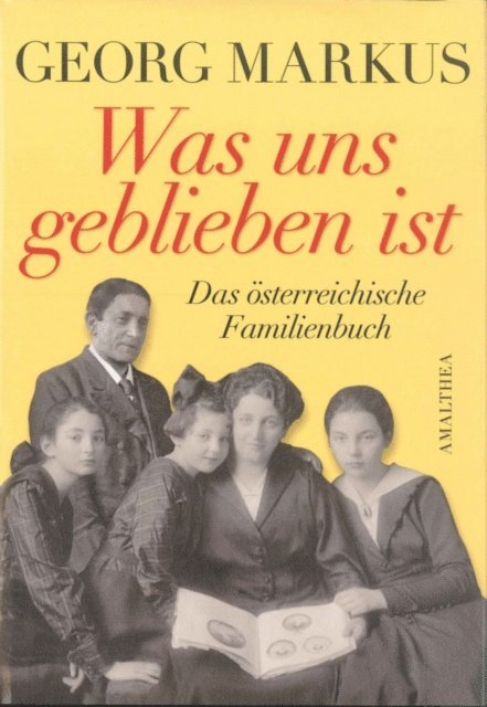 Georg Markus - Was uns geblieben ist, E-bok
