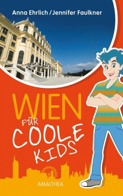 Jennifer Faulkner, Anna Ehrlich - Wien für coole Kids, E-bok