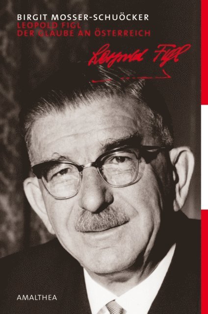 Birgit Mosser-Schuocker - Leopold Figl, E-bok