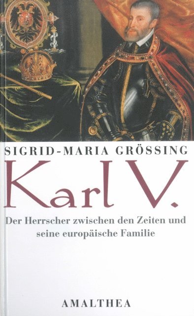 Sigrid-Maria Groing - Karl V., E-bok