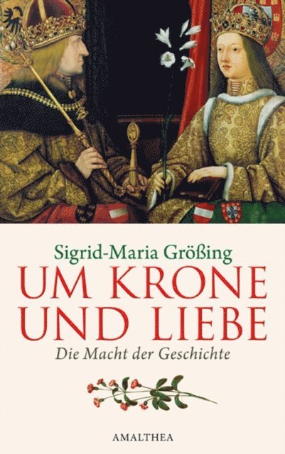 Sigrid-Maria Groing - Um Krone und Liebe, E-bok