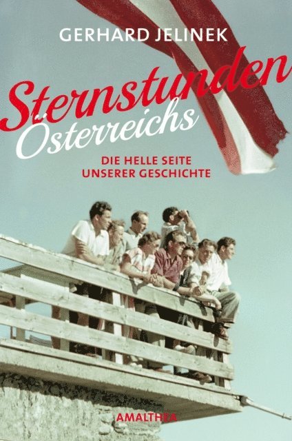 Gerhard Jelinek - Sternstunden Österreichs, E-bok