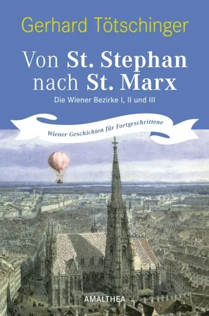 Gerhard Totschinger - Von St. Stephan nach St. Marx, E-bok. Tillgänglighet: Lägg i varukorg