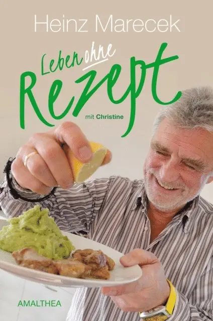 Christine Marecek, Heinz Marecek - Leben ohne Rezept, E-bok. Tillgänglighet: Lägg i varukorg
