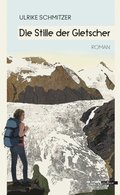 Die Stille der Gletscher