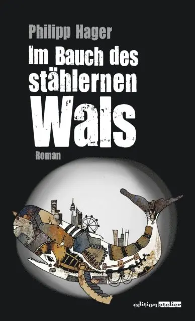 Philipp Hager - Im Bauch des stählernen Wals, E-bok. Tillgänglighet: Lägg i varukorg