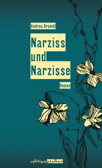 Andrea Drumbl - Narziss und Narzisse, E-bok. Tillgänglighet: Lägg i varukorg