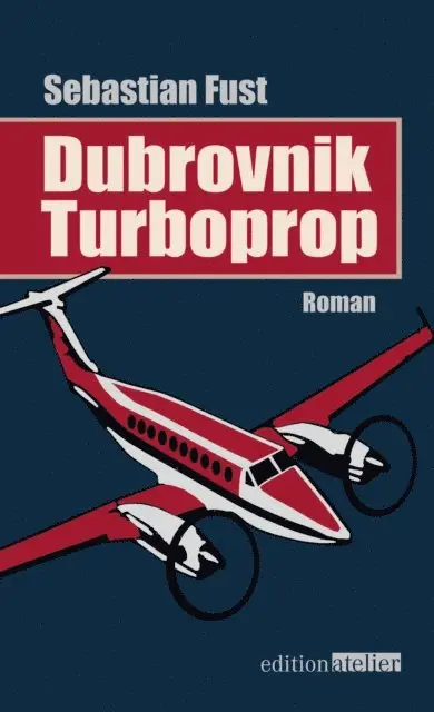 Sebastian Fust - Dubrovnik Turboprop, E-bok. Tillgänglighet: Lägg i varukorg