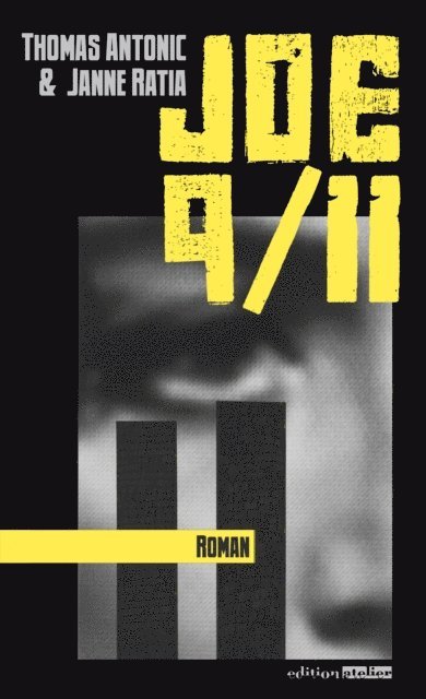 Janne Ratia, Thomas Antonic - Joe 9/11, E-bok