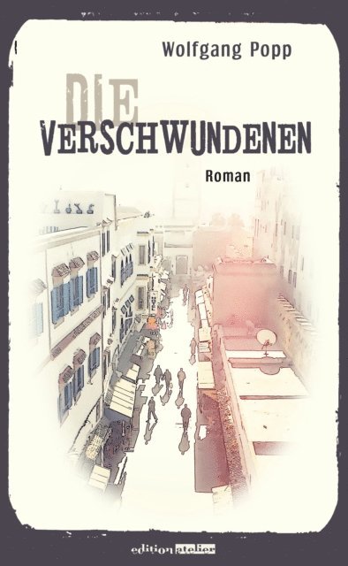 Wolfgang Popp - Die Verschwundenen, E-bok