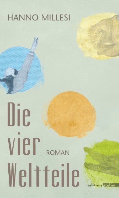 Hanno Millesi - Die vier Weltteile, E-bok