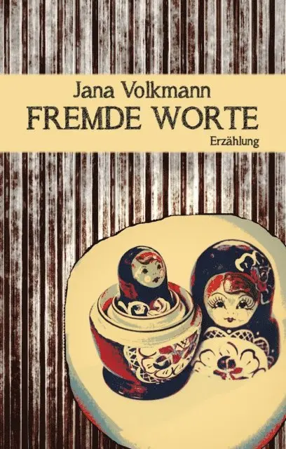 Jana Volkmann - Fremde Worte, E-bok. Tillgänglighet: Lägg i varukorg