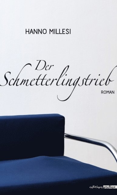 Hanno Millesi - Der Schmetterlingstrieb, E-bok