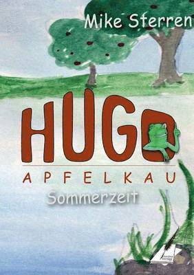 Mike Sterren - lustigen Abenteuer des Hugo Apfelkau, Häftad