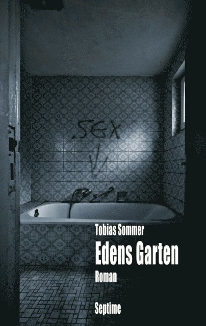 Tobias Sommer - Edens Garten, E-bok