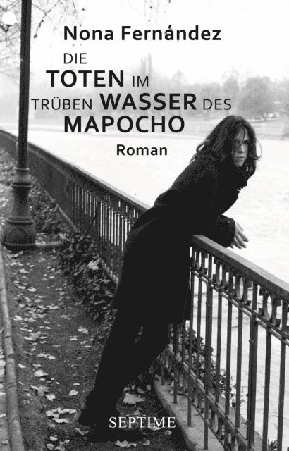 Nona Fernandez - Die Toten im trüben Wasser des Mapocho, E-bok