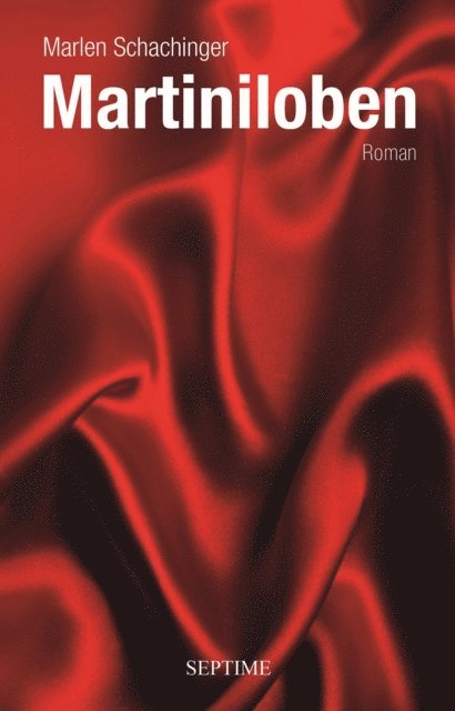 Marlen Schachinger - Martiniloben, E-bok