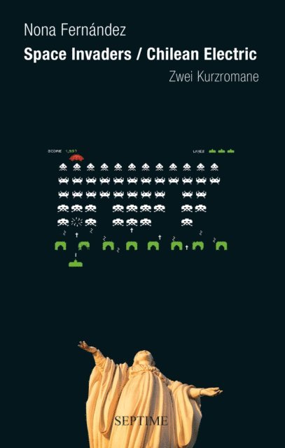 Nona Fernandez - Space Invaders/ Chilean Electric, E-bok