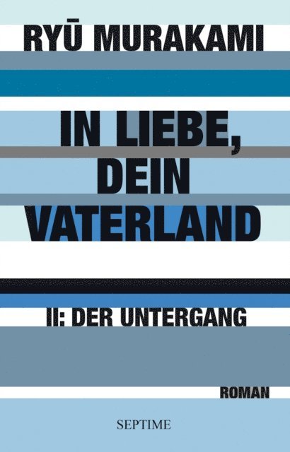 Ryu Murakami - In Liebe, dein Vaterland II, E-bok