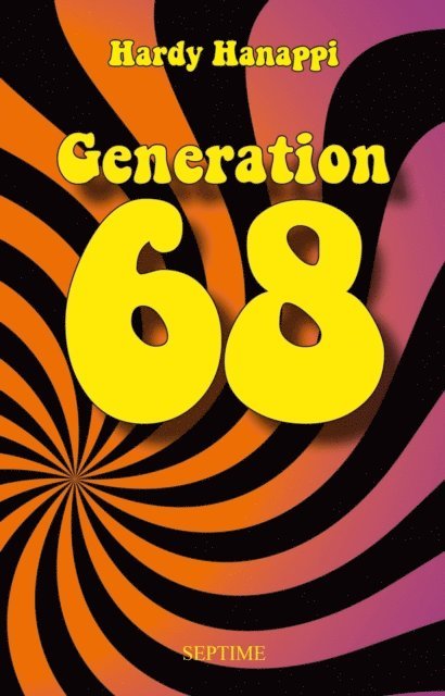 Hardy Hanappi - Generation 68, E-bok
