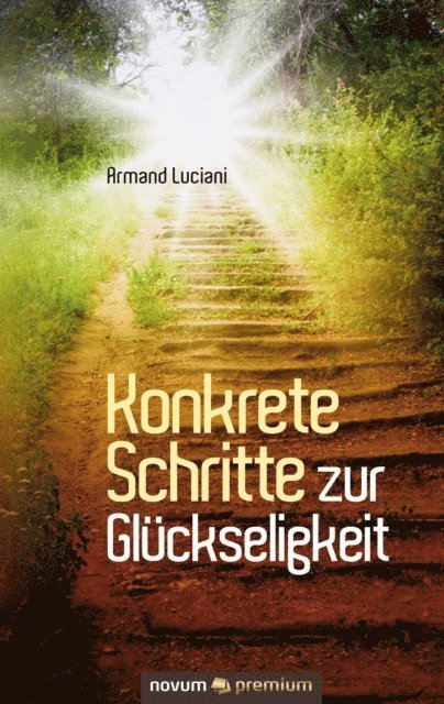 Armand Luciani - Konkrete Schritte zur Glückseligkeit, E-bok. Tillgänglighet: Lägg i varukorg