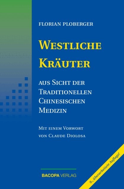 Florian Ploberger - Westliche Kräuter aus Sicht der Traditionellen Chinesischen Medizin, E-bok. Tillgänglighet: Lägg i varukorg
