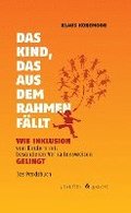 Das Kind, das aus dem Rahmen f�llt