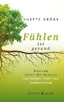 Anette Dröge - Fühlen ist gesund, Häftad