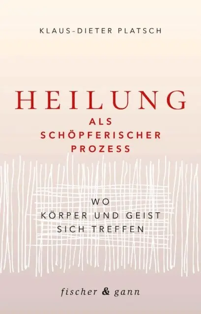 Klaus-Dieter Platsch - Heilung als schöpferischer Prozess, E-bok. Tillgänglighet: Lägg i varukorg