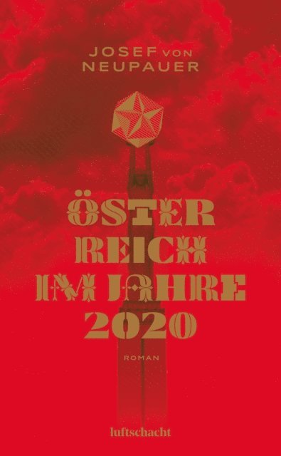 Josef von Neupauer, Tobias Roth - Österreich im Jahre 2020, E-bok