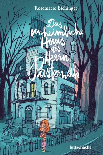 Rosemarie Eichinger - Das unheimliche Haus des Herrn Pasternak, E-bok